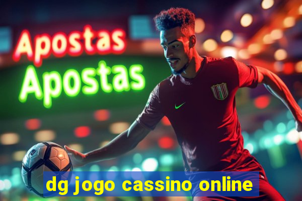 dg jogo cassino online